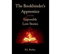 The Bookbinder's Apprentice and other Impossible Love Stories