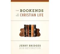 The Bookends of the Christian Life