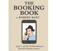 The Booking Book: Part 1 of “The Performing at Private Parties” series