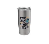 The Bookkeeper Already Fixed It, Bookkeeping CPA Accountant Stainless Steel Insulated Tumbler