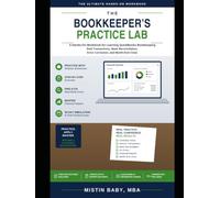 The Bookkeeper's Practice Lab: A Hands-On Workbook for Learning QuickBooks Bookkeeping - Real Transactions, Bank Reconciliation, Error Correction & ... Companies (The Intelligent Bookkeeper)