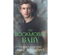 The Bookmobile Baby (Nerds Who Knot)