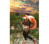 The Books and The Guardian: 8 (Randall Fox Stories)