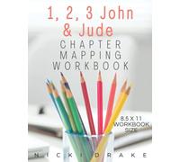 The Books of 1, 2, 3, John, & Jude Chapter Mapping Bible Study Workbook