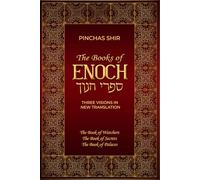 The Books of Enoch: Three Visions in New Translation (Second Temple Era Jewish Literature)