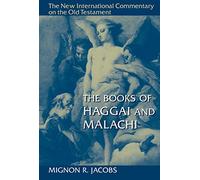 The Books of Haggai and Malachi (New International Commentary on the Old Testament (Nicot))
