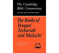 The Books of Haggai, Zechariah and Malachi (Cambridge Bible Commentaries on the Old Testament)