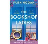 The Bookshop Ladies : The perfect uplifting story of friendship and community, shortlisted for the 2024 An Post Irish Book Awards