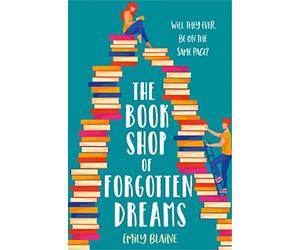 The Bookshop of Forgotten Dreams: A page-turning opposites attract romantic comedy!