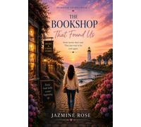 The Bookshop That Found Us: A Small Town Second Chance Romance (Seabrook Shores Book 1)