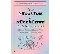 The #BookTalk &#BookGram Fan's Pocket Journal: A Fill-In Book for Readers Who Live Between Pages and Posts: 3 (The Fan's Pocket Journal)
