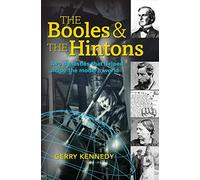 The Booles and the Hintons : Two Dynasties That Helped Shape the Modern World