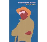 The Boom Bap Review: Vol. 7: 2025