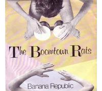 The Boomtown Rats - Banana Republic - Boomtown Rats, The 7" 45