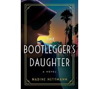 The Bootlegger's Daughter: A Novel