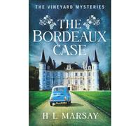 The Bordeaux Case (The Vineyard Mysteries)