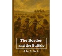 The Border and the Buffalo: Illustrated Version