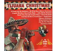 The Border Brass - The Border Brass and Singers - Tijuana Christmas
