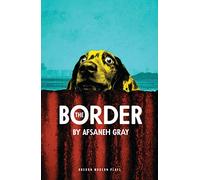 The Border (Oberon Modern Plays)