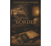 The Border: Ten Short Stories. Ten Devastating Endings. | A Collection of Ten Psychological Short Stories | Nightshade stories Volume 11