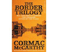 The Border Trilogy: Picador Classic (Picador Classic)