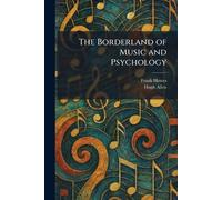 The Borderland of Music and Psychology