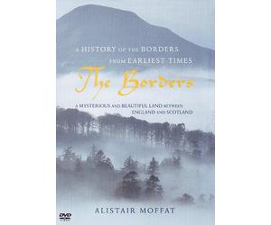 The Borders: A History of The Borders from Earliest Times - A Mysterious and Beautiful Land Between England and Scotland [DVD]