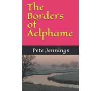 The Borders of Aelphame: 2 (The Aelphame Trilogy)