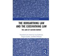The Borgarthing Law and the Eidsivathing Law: The Laws of Eastern Norway (Routledge Medieval Translations)