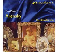 The Borodin Trio - Arensky: Piano Trios 1 & 2