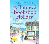 The Borrow a Bookshop Holiday – A gorgeously uplifting romcom (Borrow a Bookshop, 1)