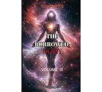 The BORROWED BODY: The Last Frequency
