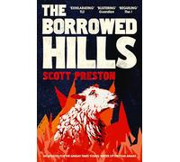 The Borrowed Hills : 'A sucker-punch of a novel' Guardian