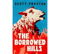 The Borrowed Hills : 'A sucker-punch of a novel' Guardian