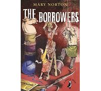 The Borrowers (A Puffin Book) by Elkin, Judith, Norton, Mary, Bailey, Sian (July 3, 2014) Paperback