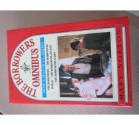 The Borrowers Omnibus; The Borrowers/The Borrowers Afield/The Borrowers Afloat/The Borrowers Aloft