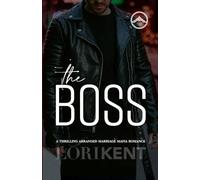 The Boss: An Arranged Marriage Mafia Enemies Romance (Dead Men)