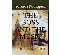 THE BOSS AND THE MUSIC: EL JEFE Y LA MÚSICA