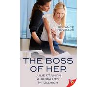 The Boss of Her: Office Romance Novellas