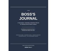 The Boss's Journal: A Succession, Continuity and Handover Record for Retiring School District Leaders