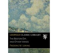 The Boston Dip, and Other Verses