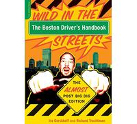 The Boston Driver's Handbook: The Almost Post Big Dig Edition