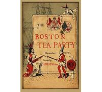 The Boston Tea Party