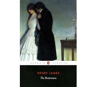 The Bostonians: A Novel (Penguin Classics)