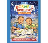 The Boswell Brothers Coloring Book: An Adventure with Strength & Heart