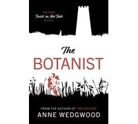 The Botanist : The First Twist in the Tale Novel