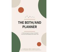The Both/And Planner: A Planning System for Brains That Need Structure and Flexibility at the Same Time