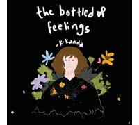 The Bottled up Feelings
