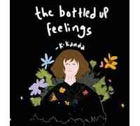 The Bottled up Feelings