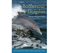 The Bottlenose Dolphin: Biology and Conservation